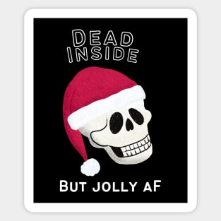 Dead Inside but Jolly AF Sticker